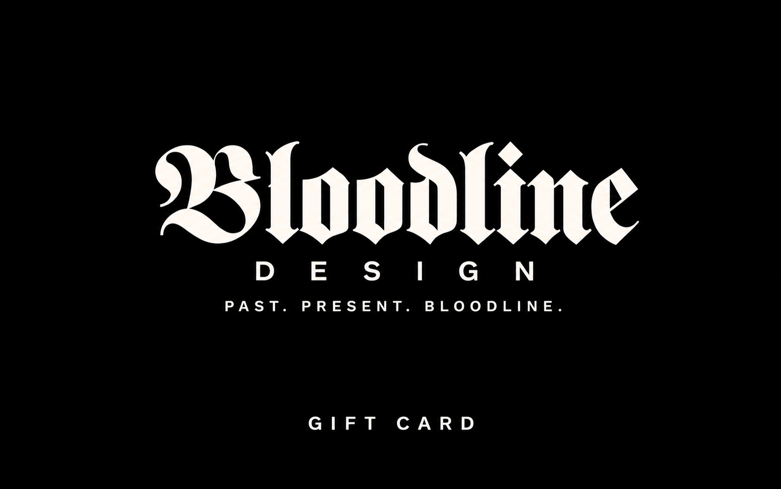 Bloodline Gift Card